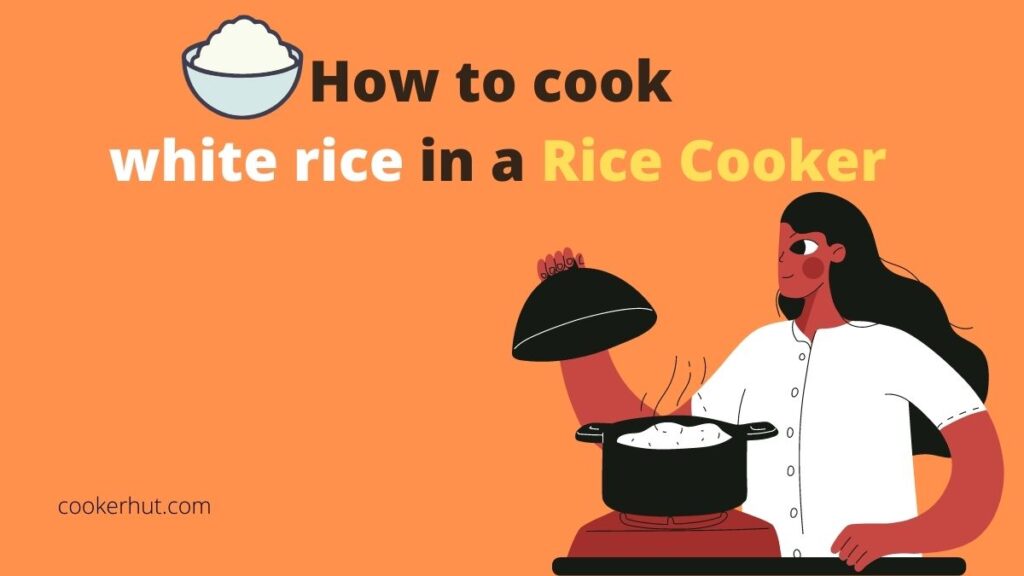 How to cook white rice in a Rice Cooker