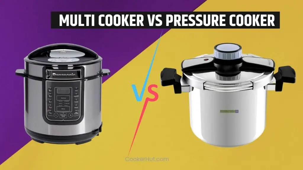 Multi Cooker vs Pressure Cooker - What is the difference?