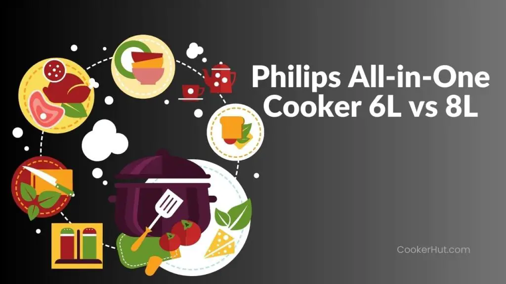 Philips All in One Cooker 6L vs 8L